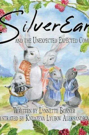Cover of SilverEars and the Unexpected Expected Company