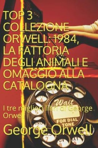 Cover of Top 3 Collezione Orwell