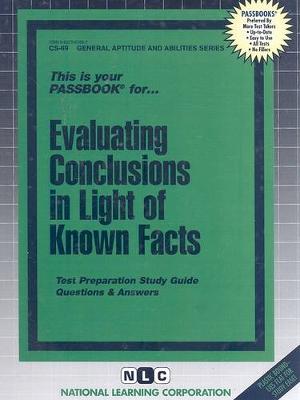 Book cover for EVALUATING CONCLUSIONS IN LIGHT OF KNOWN FACTS