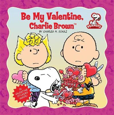 Book cover for Peanuts: Be My Valentine, Charlie Brown