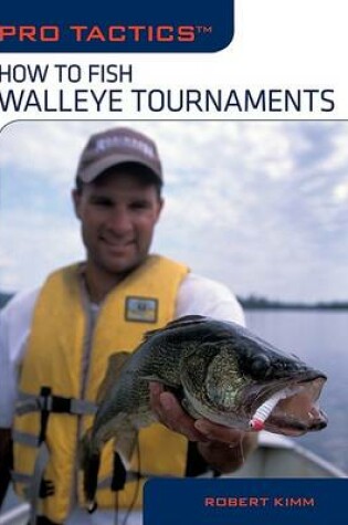 Cover of Pro Tactics(tm) Fishing Walleye Tournaments