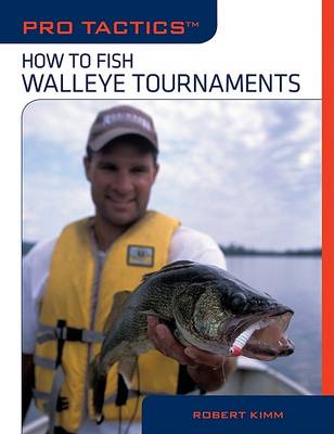 Cover of Pro Tactics(tm) Fishing Walleye Tournaments