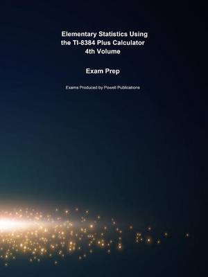 Book cover for Exam Prep for Elementary Statistics Using the Ti-8384 Plus Calculator by Mario F. Triola