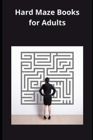 Cover of Hard Maze Books for Adults