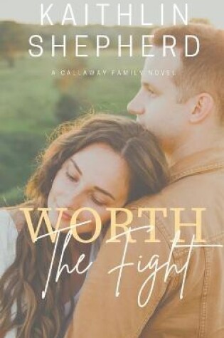 Cover of Worth The Fight