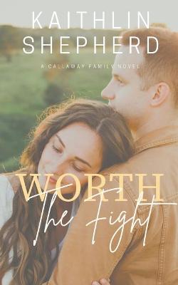 Book cover for Worth The Fight