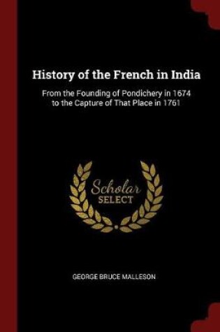 Cover of History of the French in India