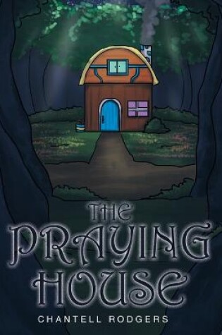 Cover of The Praying House