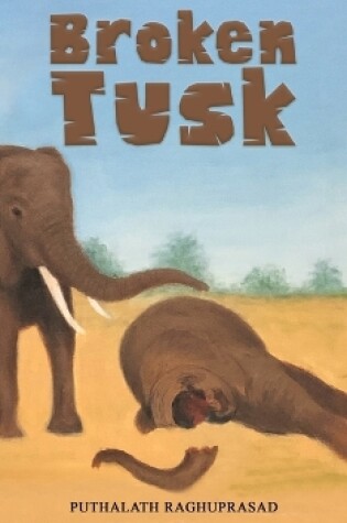 Cover of Broken Tusk