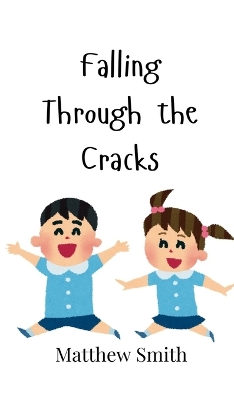 Book cover for Falling Through the Cracks