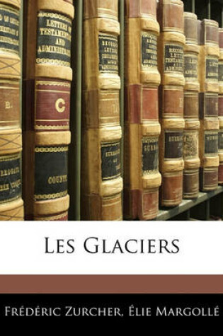 Cover of Les Glaciers