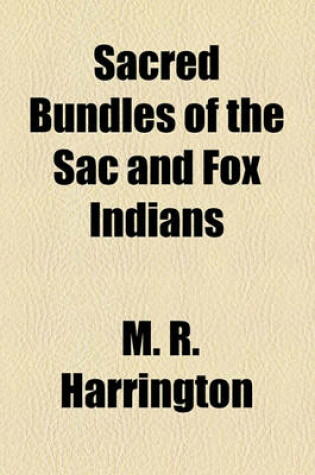 Cover of Sacred Bundles of the Sac and Fox Indians
