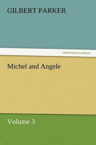 Cover of Michel and Angele - Volume 3