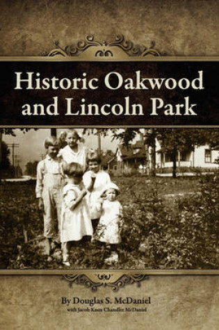 Cover of Historic Oakwood and Lincoln Park