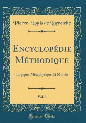 Book cover for Encyclopedie Methodique, Vol. 3