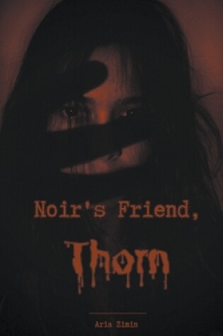 Cover of Noir's Friend, Thorn