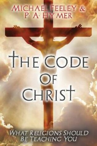 Cover of The Code Of Christ