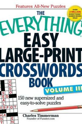 Cover of The Everything Easy Largeprint Crosswords Book, Volume III