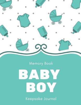 Book cover for Baby Boy Memory Book Keepsake Journal