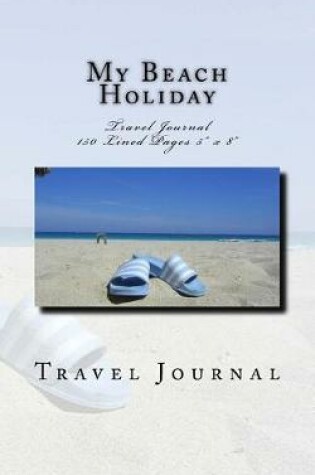 Cover of My Beach Holiday Travel Journal