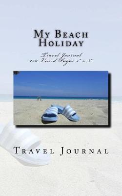 Book cover for My Beach Holiday Travel Journal