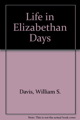 Book cover for Life in Elizabethan Days