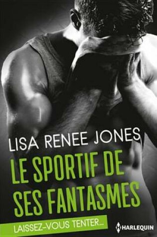 Cover of Le Sportif de Ses Fantasmes