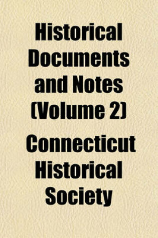 Cover of Historical Documents and Notes (Volume 2)