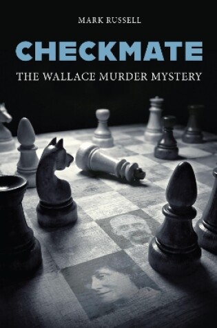 Cover of Checkmate: The Wallace Murder Mystery