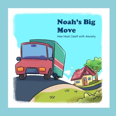 Book cover for Noah's Big Move