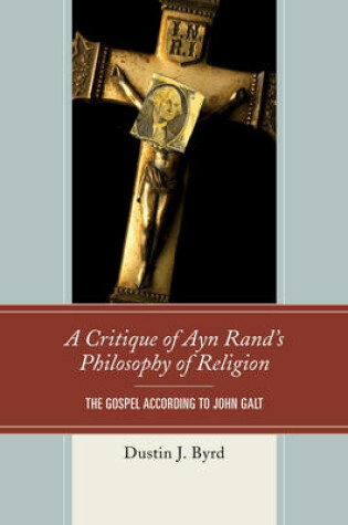 Cover of A Critique of Ayn Rand's Philosophy of Religion