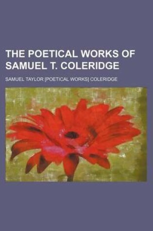 Cover of The Poetical Works of Samuel T. Coleridge