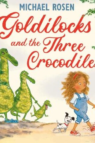 Cover of Goldilocks and the Three Crocodiles