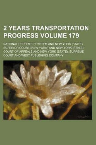 Cover of 2 Years Transportation Progress Volume 179