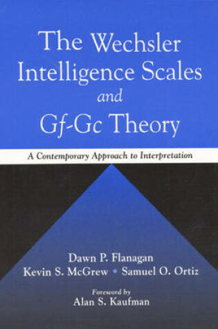 Cover of The Wechsler Intelligence Scales and Gf-Gc Theory