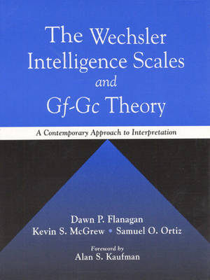 Book cover for The Wechsler Intelligence Scales and Gf-Gc Theory