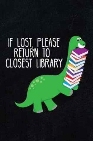 Cover of If Lost Please Return to Closest Library