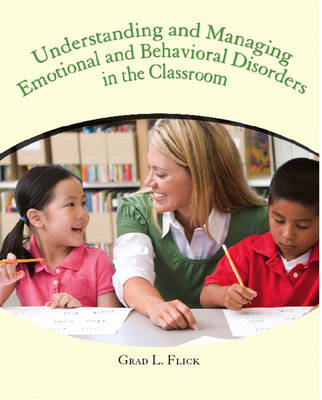 Cover of Understanding and Managing Emotional and Behavior Disorders in the Classroom