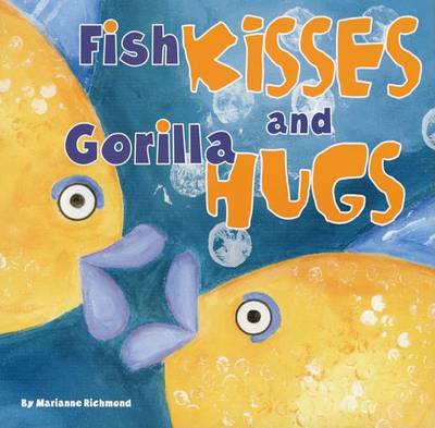 Book cover for Fish Kisses and Gorilla Hugs