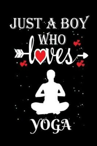 Cover of Just a Boy Who Loves Yoga