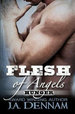 Cover of Flesh of Angels - Hunger