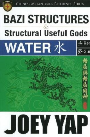 Cover of BaZi Structures & Useful Gods -- Water