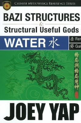 Book cover for BaZi Structures & Useful Gods -- Water