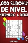 Book cover for 1,000 Sudokus de Nivel Intermedio a difícil