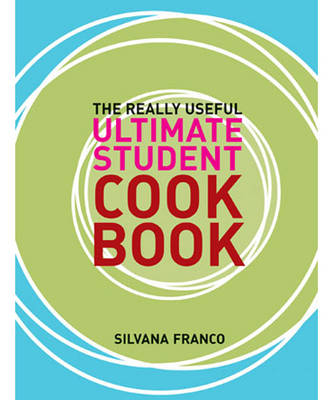 Book cover for The Really Useful Ultimate Student Cookbook