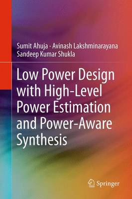 Book cover for Low Power Design with Highlevel Power Estimation and Poweraware Synthesis