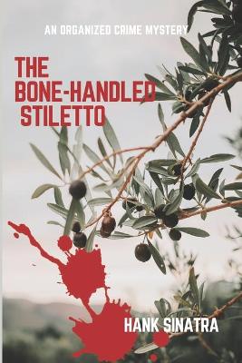 Cover of The Bone-Handled Stiletto