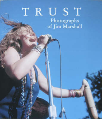 Book cover for Trust: The Photographs of Jim Marshall