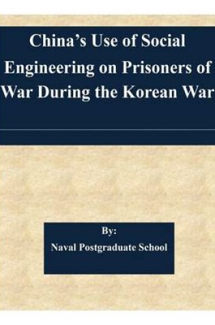 Cover of China's Use of Social Engineering on Prisoners of War During the Korean War