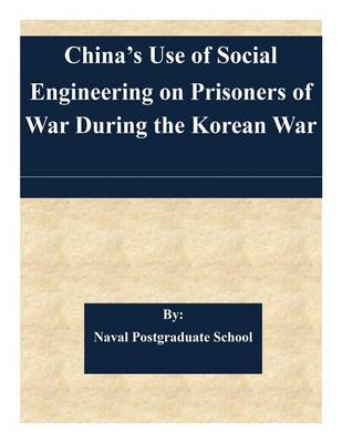 Book cover for China's Use of Social Engineering on Prisoners of War During the Korean War